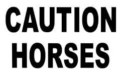 Caution Horses Sign